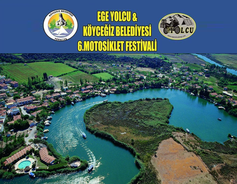 6.Ege Yolcu Köyceğiz Motosiklet Festivali, Köyceğiz Muğla 27-30 Temmuz 2017