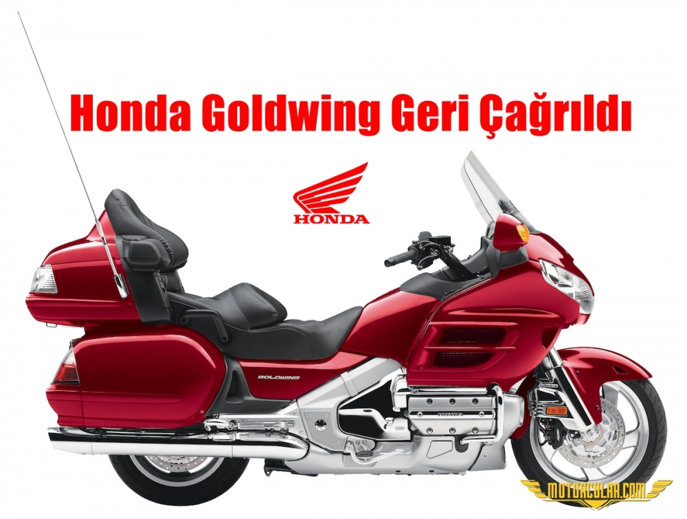Honda Goldwing Geri Çağrıldı