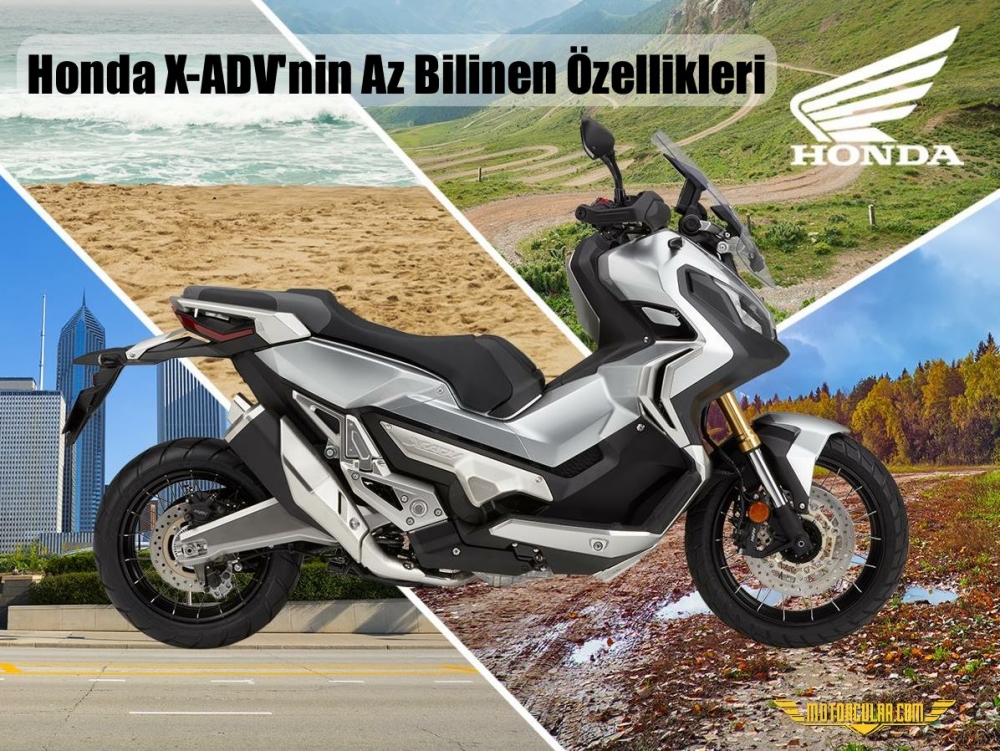 Honda X-ADV'nin Az Bilinen Özellikleri