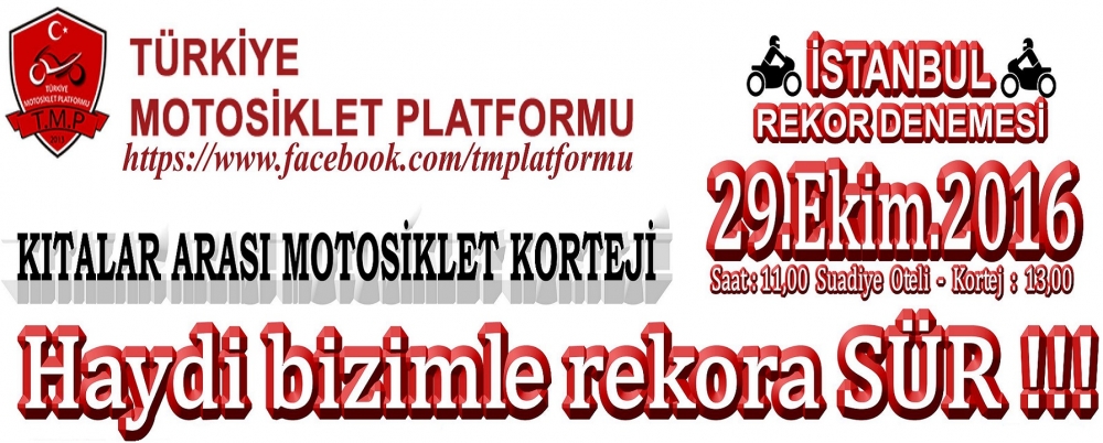 T.M.P. 29 Ekim Cumhuriyet Motosiklet Korteji Dünya Rekoru Denemesi, İstanbul 29 Ekim 2016 