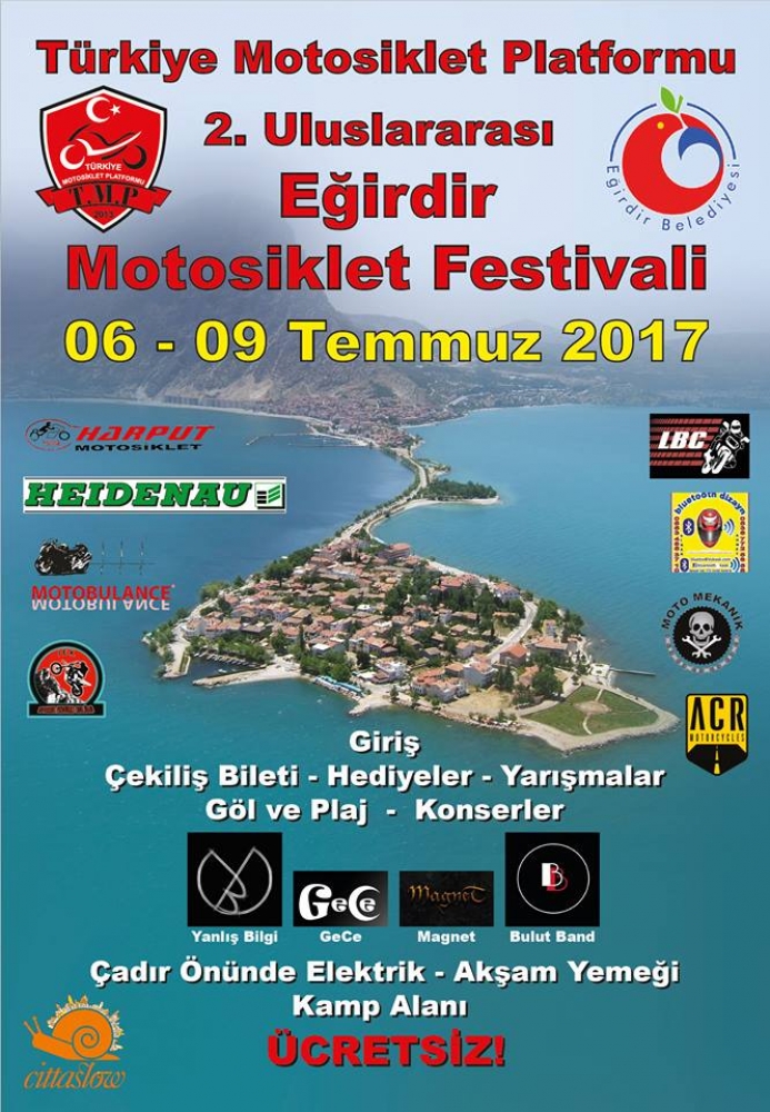 TMP Türkiye Motosiklet Platformu  2. Uluslararası Eğirdir Motosiklet Festivali, Isparta 06-09 Temmuz 2017