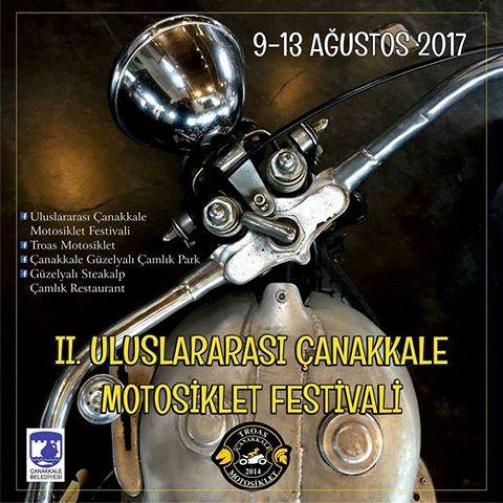 II. Uluslararası Çanakkale Motosiklet Festivali, Çanakkale 9-13 Ağustos 2017