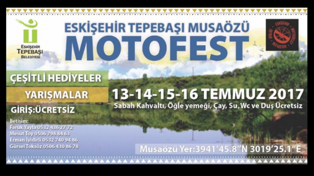 7. Eskişehir Musaözü Motosiklet Festivali, 13-16 Temmuz 2017 