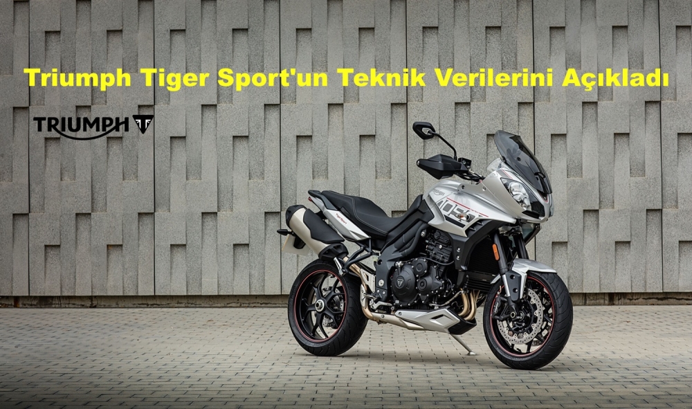 Triumph, Tiger Sport'un Teknik Verilerini Açıkladı