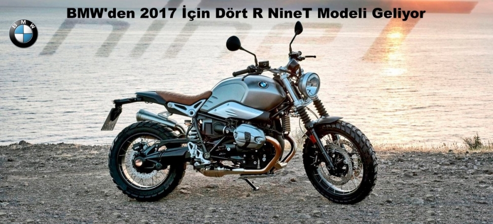 BMW'den 2017 İçin Dört R NineT Modeli Geliyor