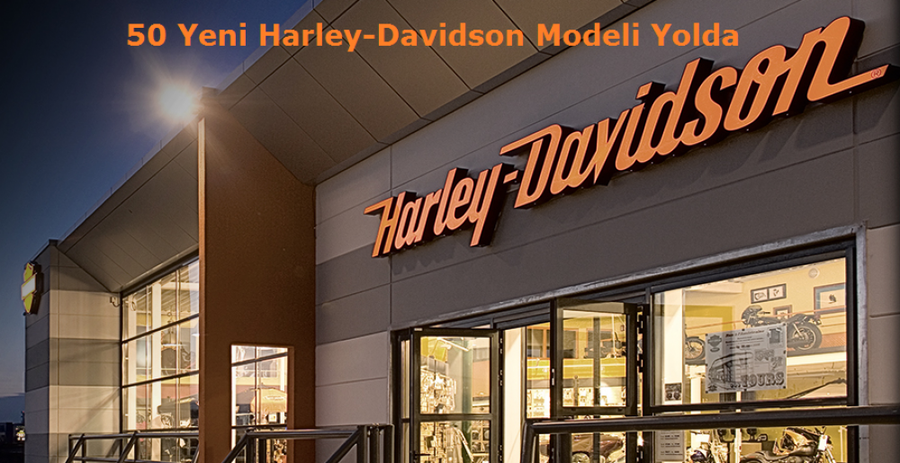 50 Yeni Harley-Davidson Modeli Yolda
