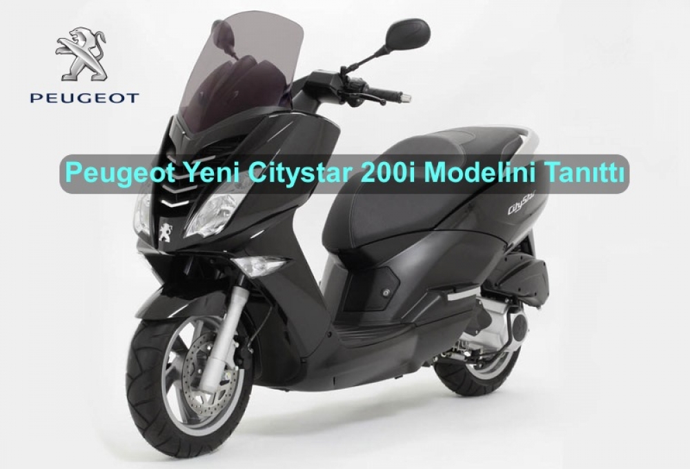 Peugeot Yeni Citystar 200i Modelini Tanıttı