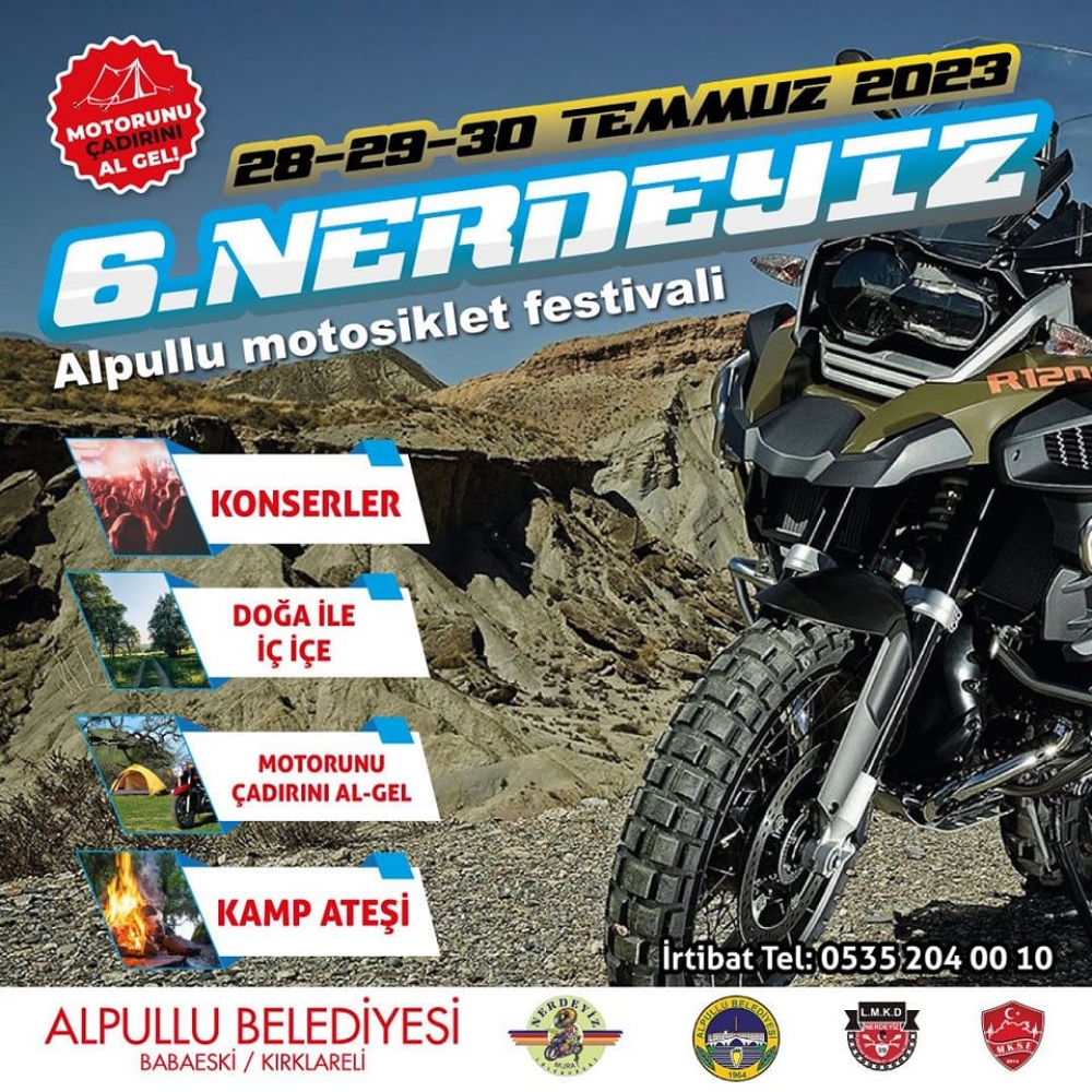 6.Neredeyiz Alpullu Motosiklet Festivali, 28-30 Temmuz 2023 Babaeski - KIRKLARELİ