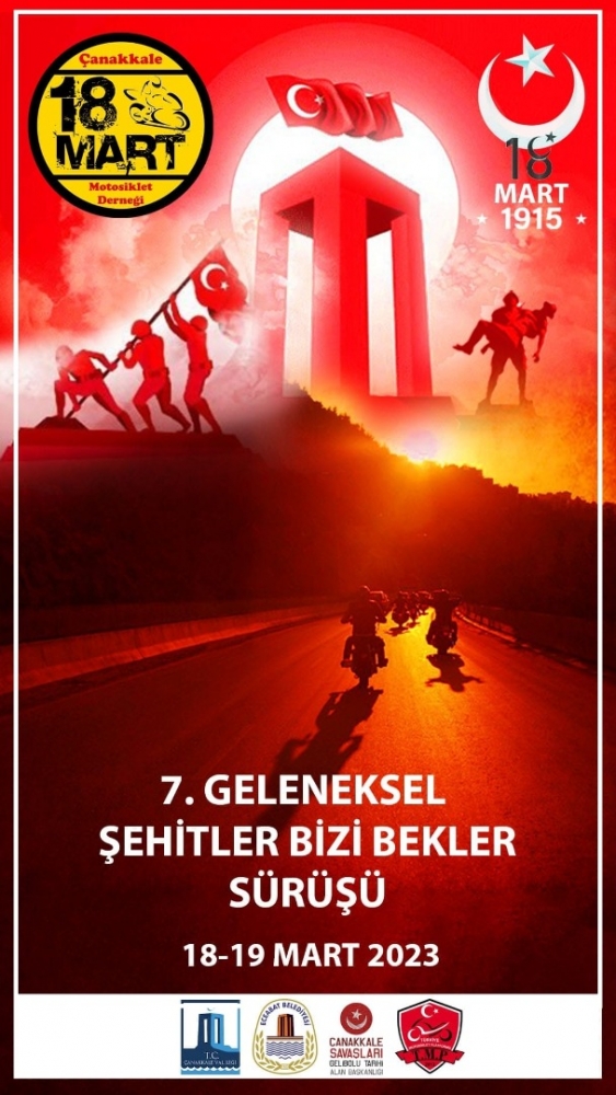 7.Geleneksel Şehitler bizi bekler Sürüşü,  18-19 Mart 2023 Çanakkale