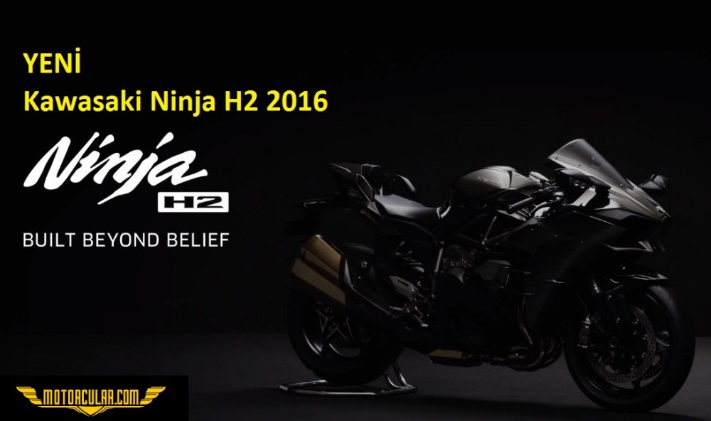 2016 Kawasaki Ninja H2 Daha Zarif ve Agresif 