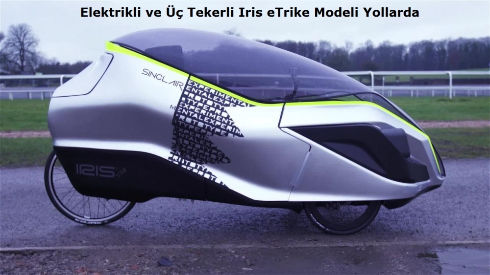 Elektrikli ve Üç Tekerli Iris eTrike Modeli Yollarda