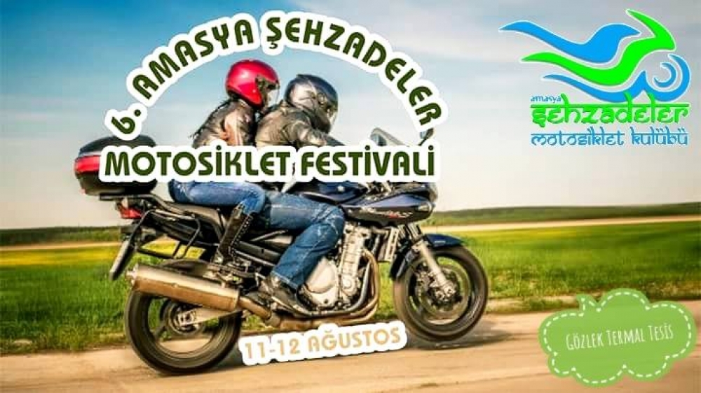 6.Amasya Şehzadeler Motosiklet Festivali 
