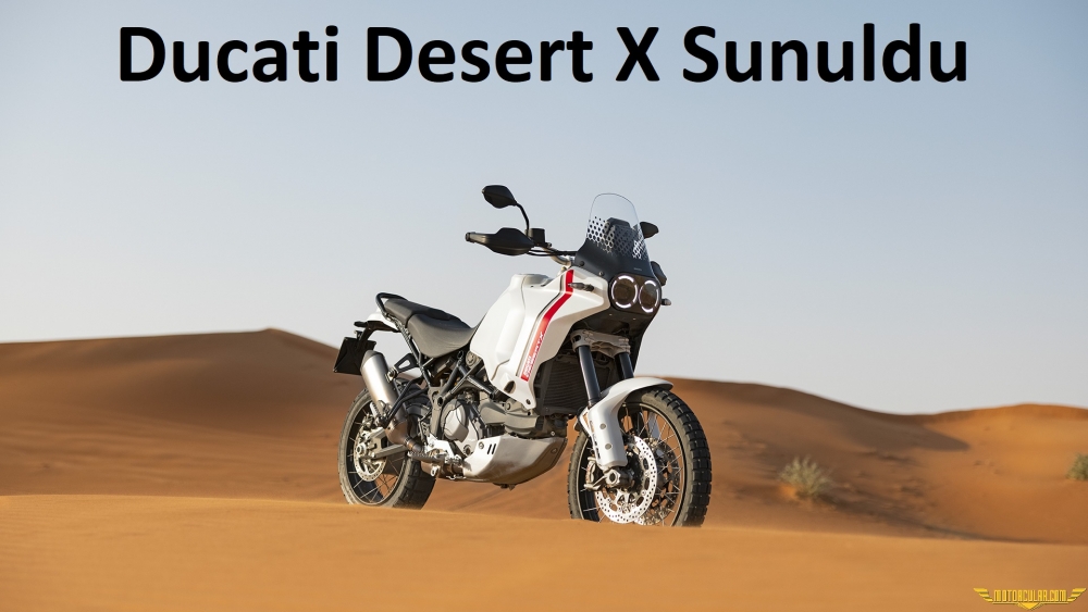 Ducati'nin Yeni Adventure Modeli Desert X Sunuldu