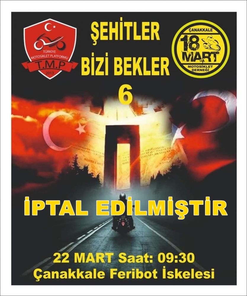 Şehitler Bizi Bekler Sürüşü 6, 21-22 Mart Gelibolu - Çanakkale