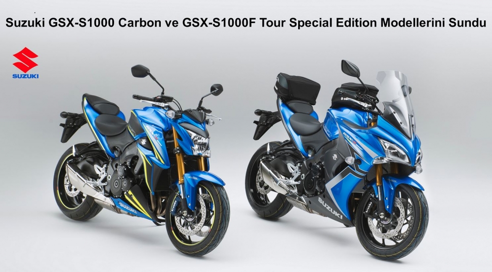 Suzuki GSX-S1000 Carbon ve GSX-S1000F Tour Special Edition Modellerini Sundu