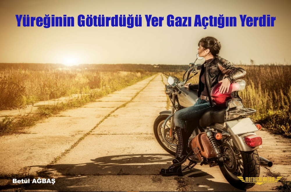 Yüreğinin Götürdüğü Yer Gazı Açtığın Yerdir 