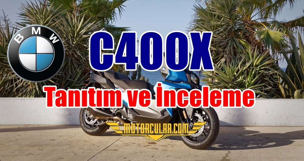 BMW C400X Tanıtım ve İncelemesi