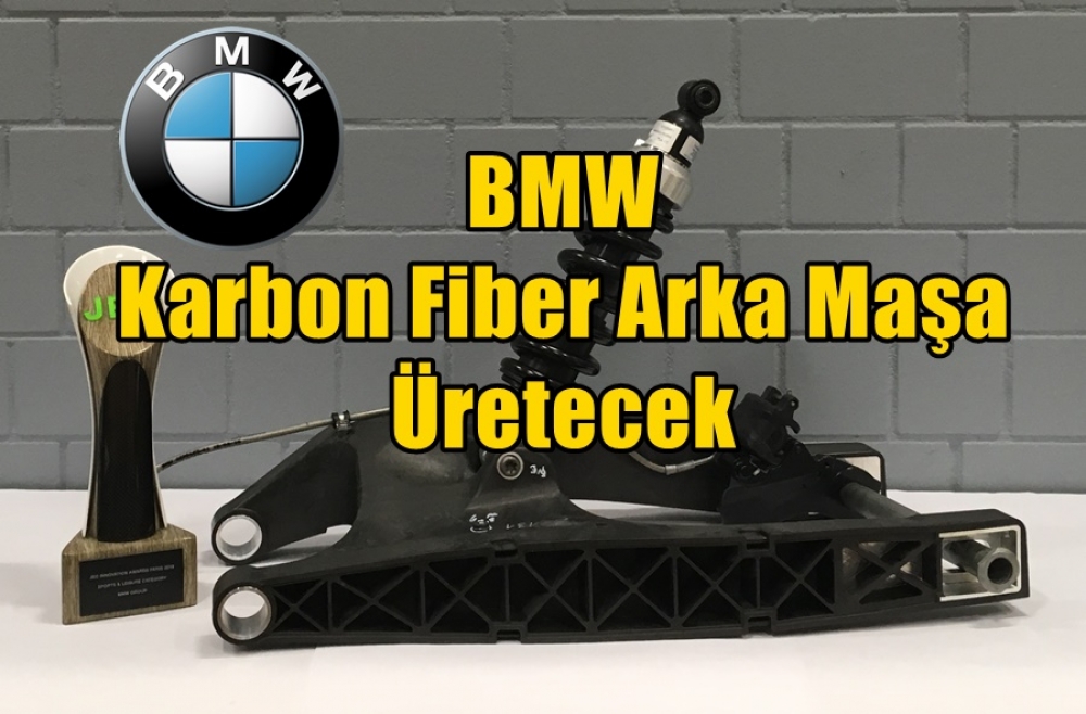 BMW Karbon Fiber Arka Maşa Üretecek