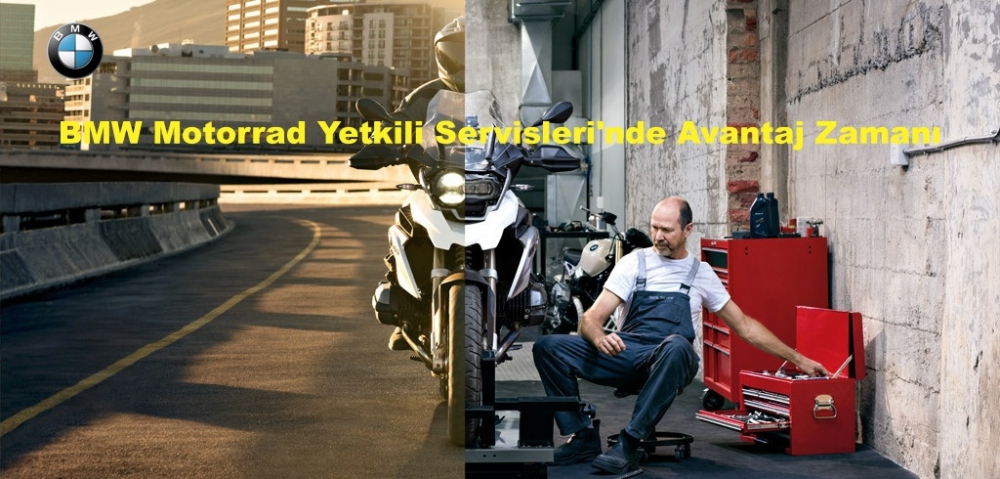 BMW Motorrad Yetkili Servisleri'nde Avantaj Zamanı