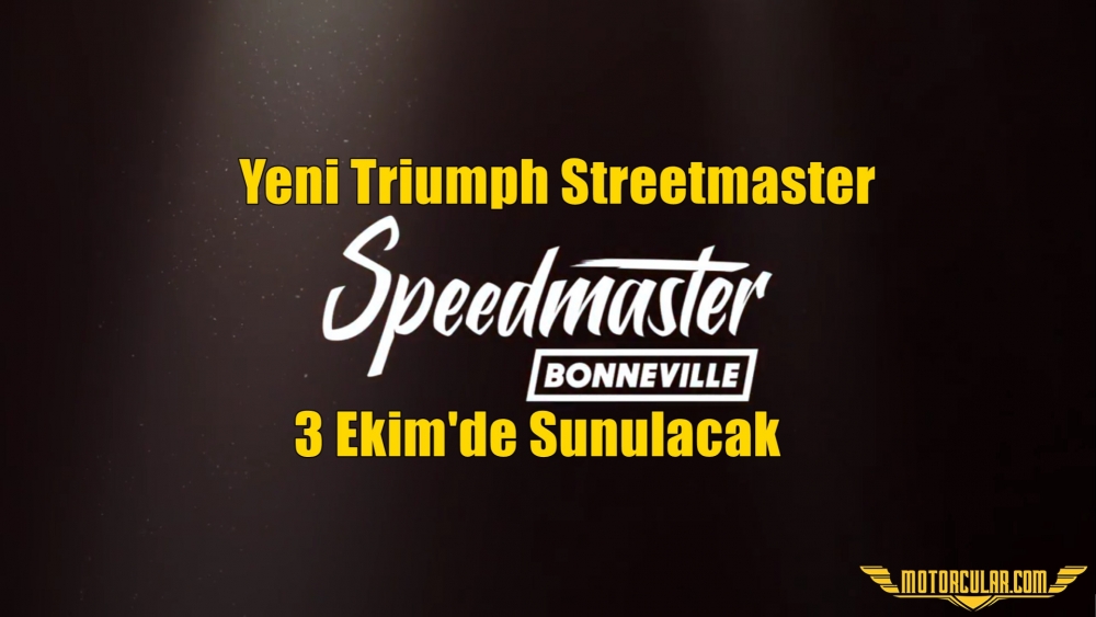 Yeni Triumph Streetmaster 3 Ekim'de Sunulacak