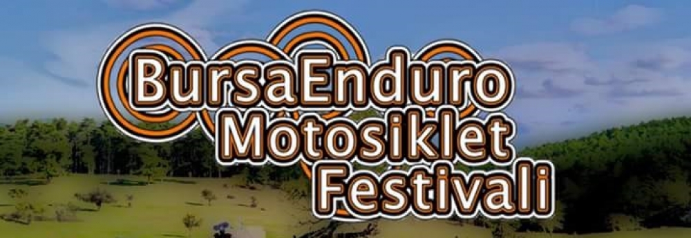12. Bursa Enduro Motosiklet Festivali, 20-23 Temmuz 2017