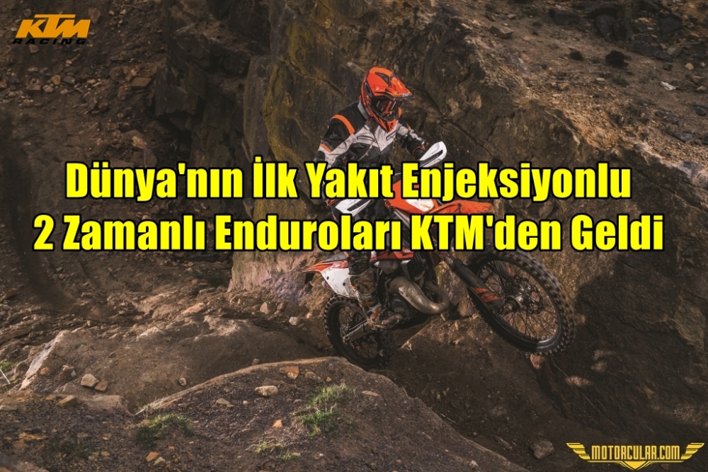 Dünya'nın İlk Yakıt Enjeksiyonlu 2 Zamanlı Enduroları KTM'den Geldi