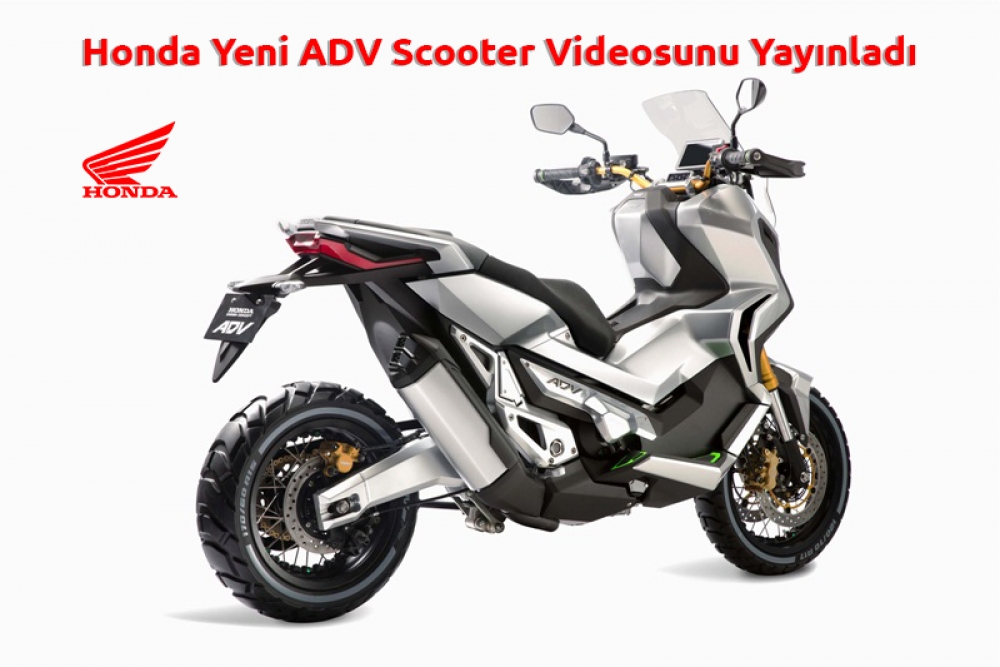 Honda Yeni Adv Scooter Videosunu Yayinladi Motorcular Com