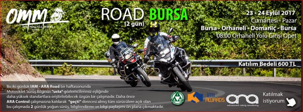 OMM - IAM ARA Road Bursa 23-24 Eylül 2017
