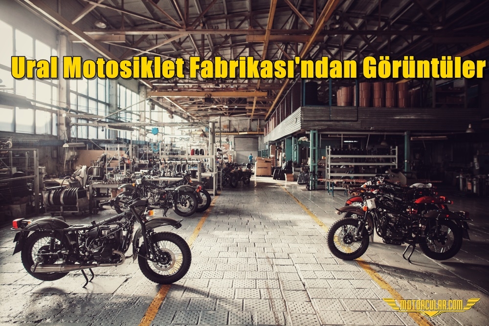 Ural Motosiklet Fabrikası'ndan Görüntüler