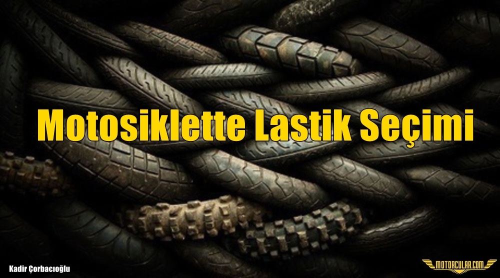 Motosiklette Lastik Seçimi