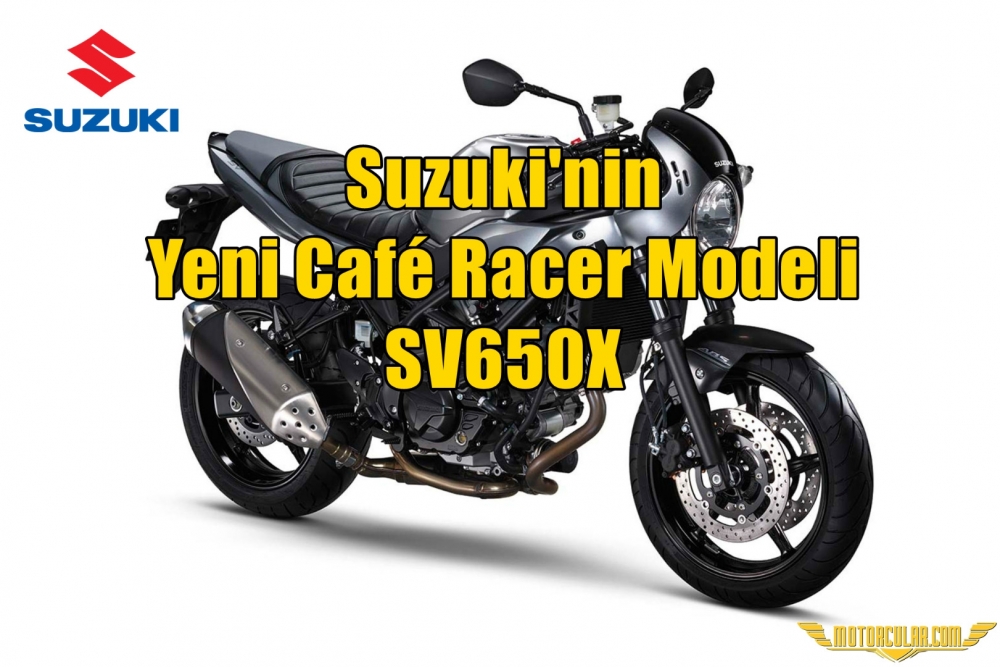 Suzuki'nin Yeni Café Racer Modeli SV650X