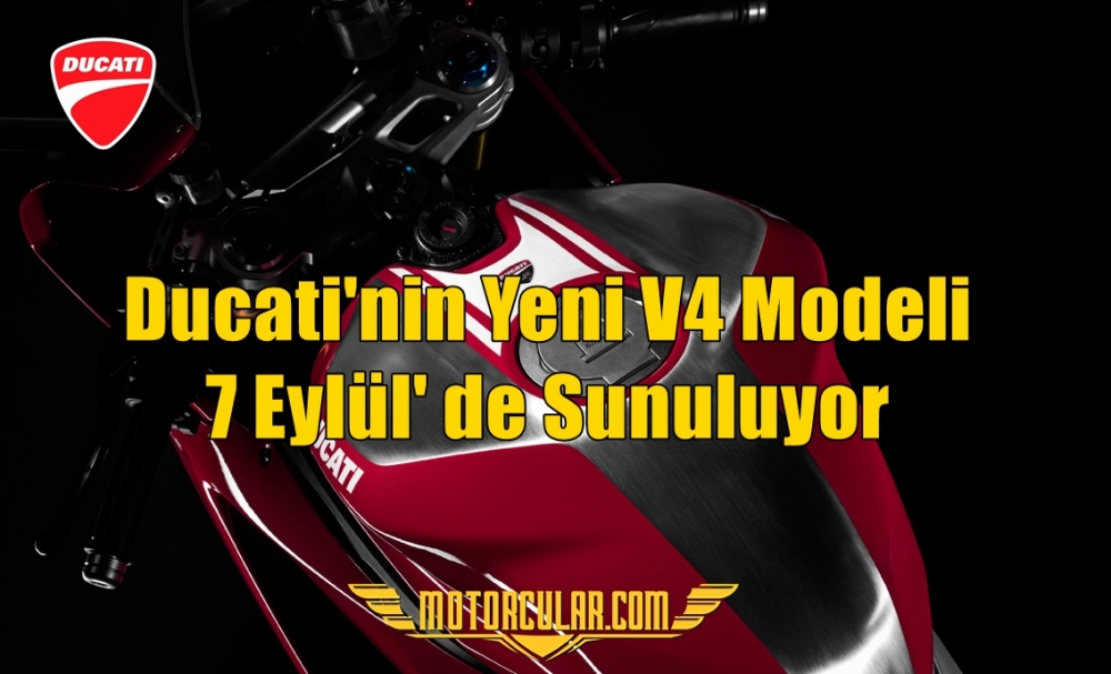 Ducati'nin Yeni V4 Modeli 7 Eylül'de Sunuluyor