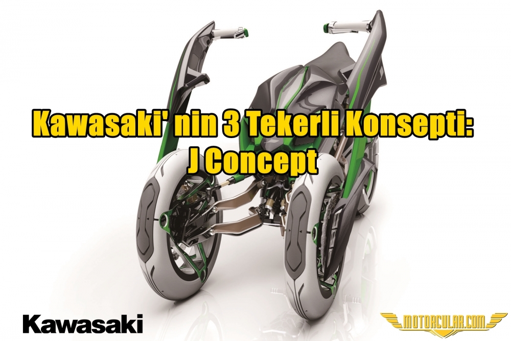 Kawasaki' nin 3 Tekerli Konsepti: J Concept