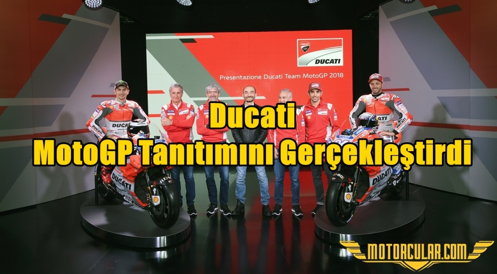 Ducati MotoGP Tanıtımını Gerçekleştirdi