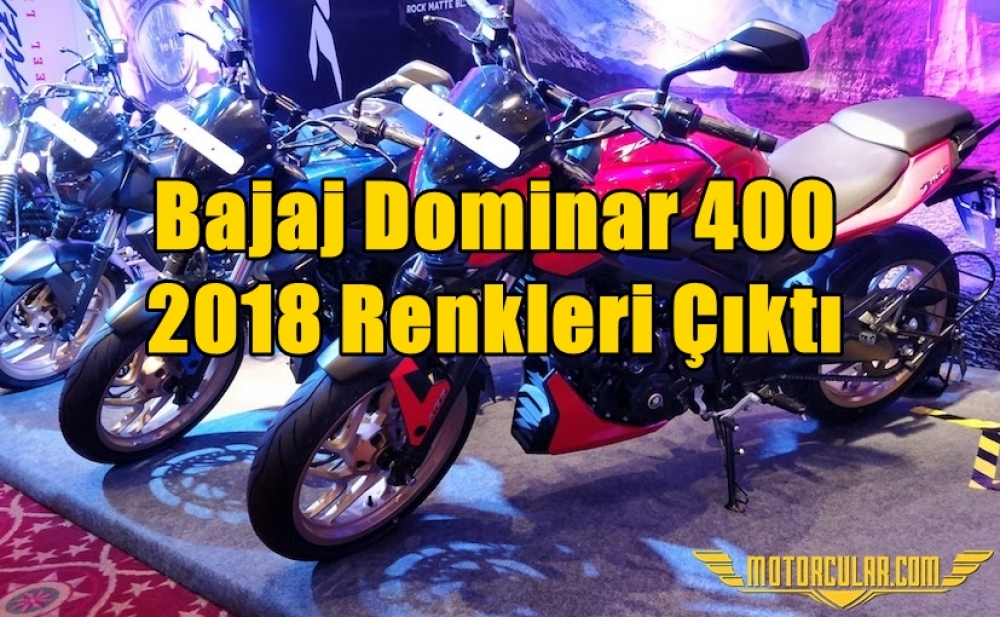 Bajaj Dominar 400 2018 Renkleri Çıktı