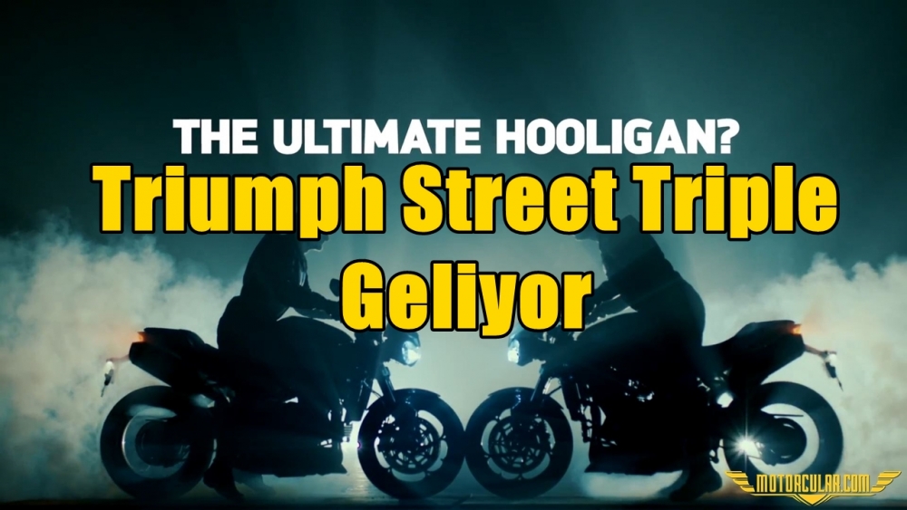 Triumph Street Triple Geliyor