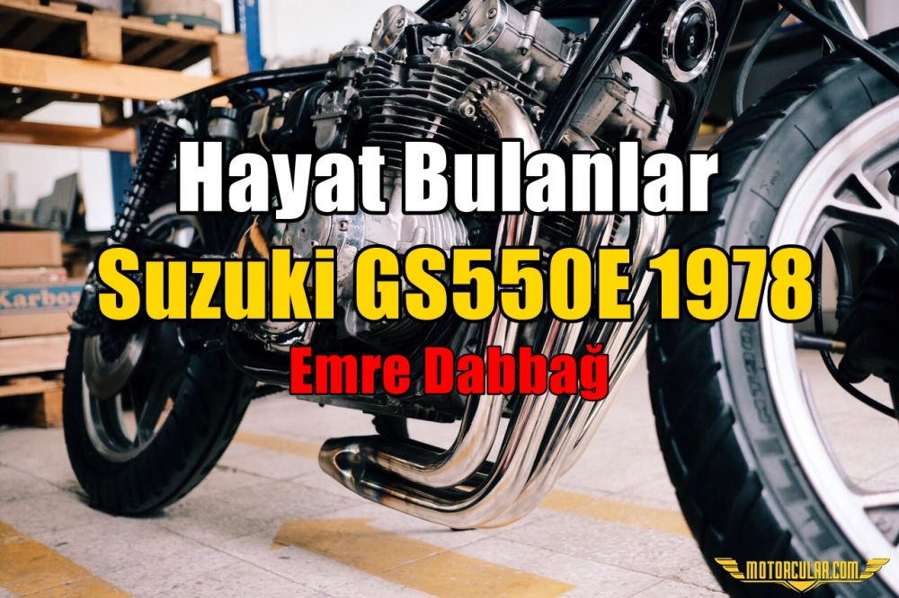 Hayat Bulanlar: Suzuki GS550E 1978
