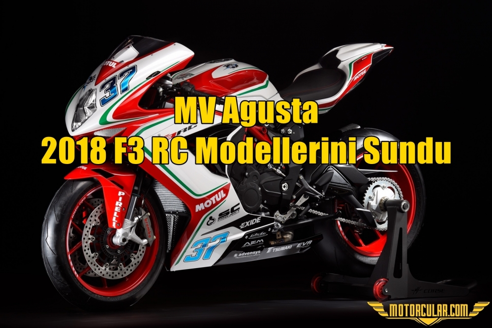 MV Agusta 2018 F3 RC Modellerini Sundu