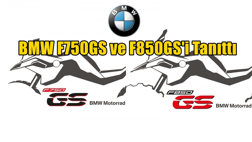 BMW F750GS ve F850GS'i Tanıttı
