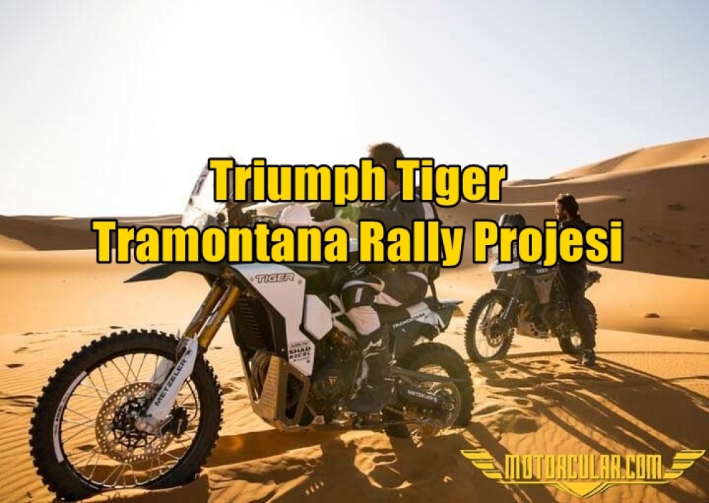 Triumph Tiger Tramontana Rally Projesi