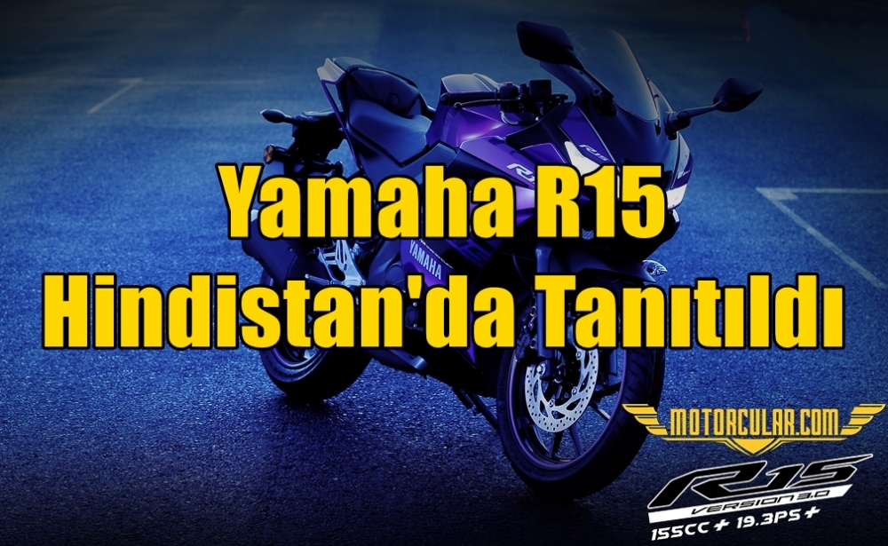 Yamaha R15 Hindistan'da Tanıtıldı
