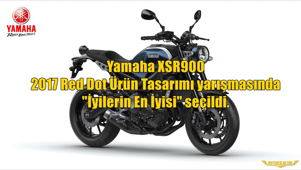Yamaha XSR900, 2017 Red Dot Ürün Tasarımı yarışmasında 'İyilerin En İyisi' seçildi
