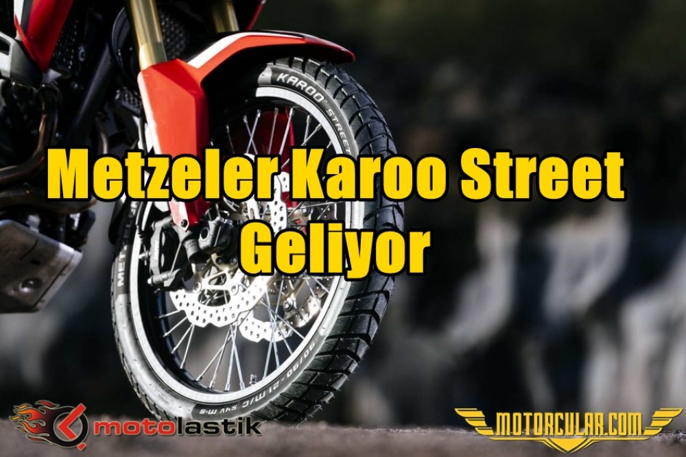 Metzeler Karoo Street Geliyor