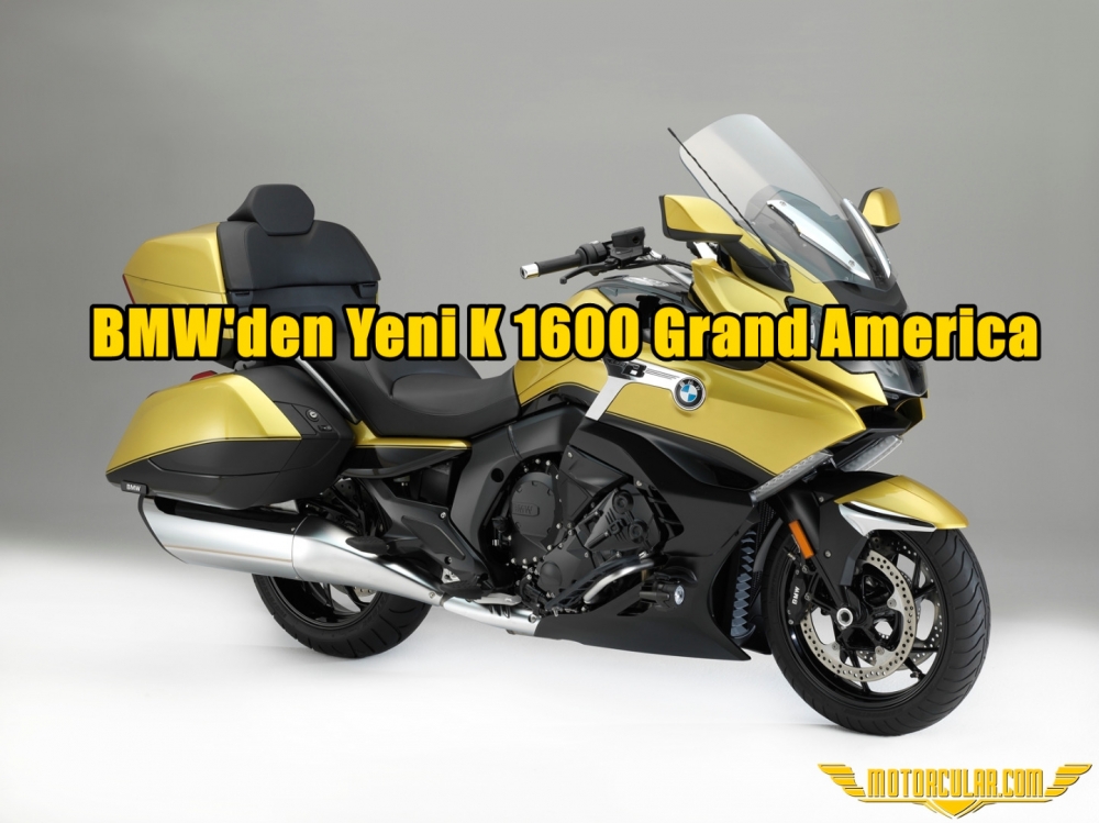 BMW'den Yeni K 1600 Grand America