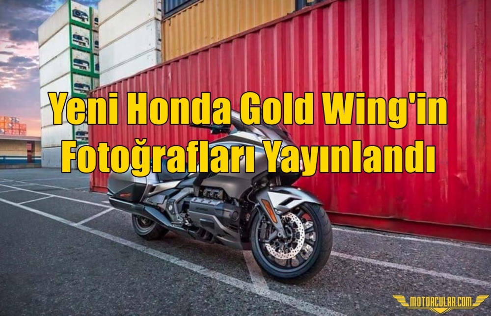 Yeni Honda Gold Wing'in Fotoğrafları Yayınlandı