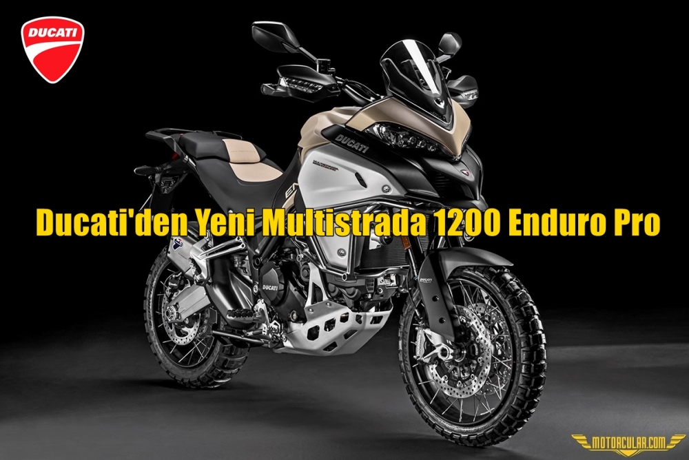 Ducati'den Yeni Multistrada 1200 Enduro Pro