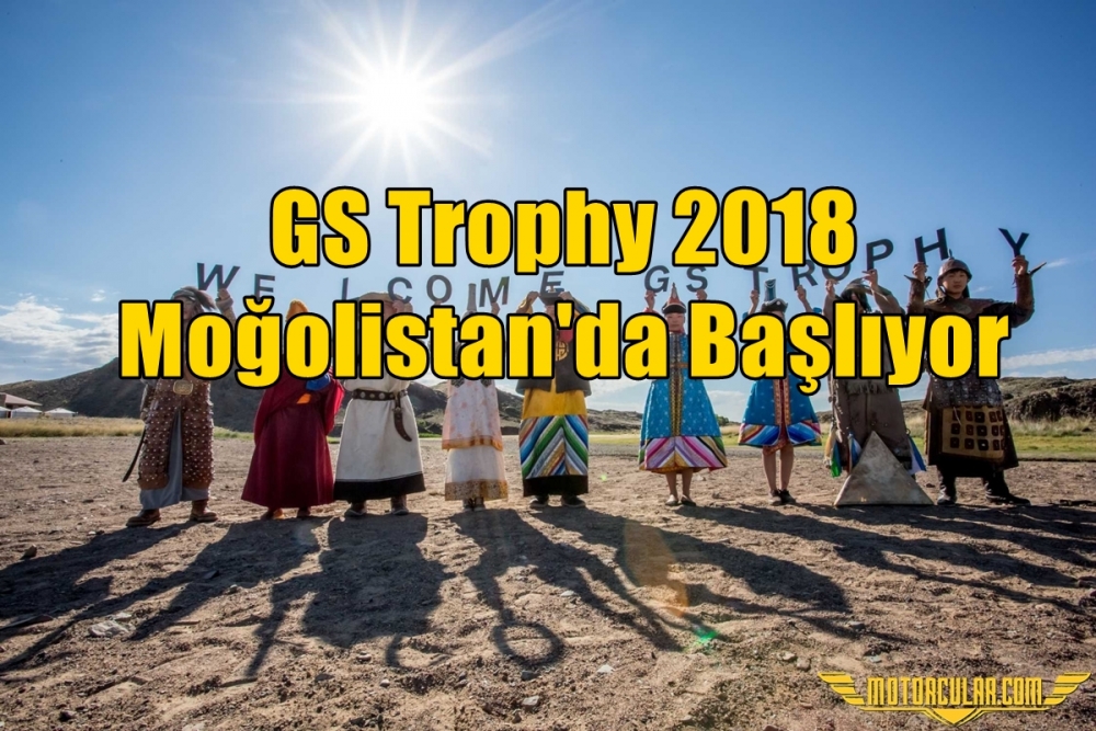 GS Trophy Haziran 2018 Moğolistan'da Başlıyor