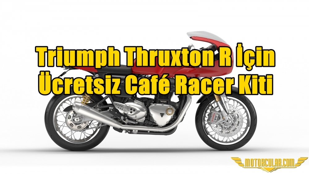 Triumph Thruxton R İçin Ücretsiz Café Racer Kiti