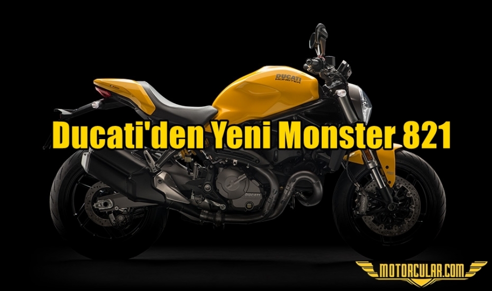 Ducati'den Yeni Monster 821
