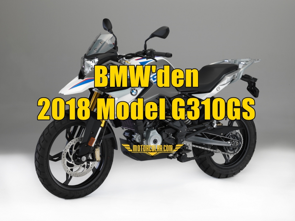 BMW'den 2018 Model G310GS